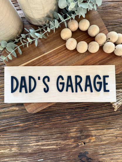 Father's Day Garage Sign - Man Cave Custom Signage